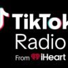 TikTok Radio agora toca no iHeartRadio nos EUA
